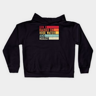 Gen X Raised On Hose Water And Neglect Funny Retro Kids Hoodie